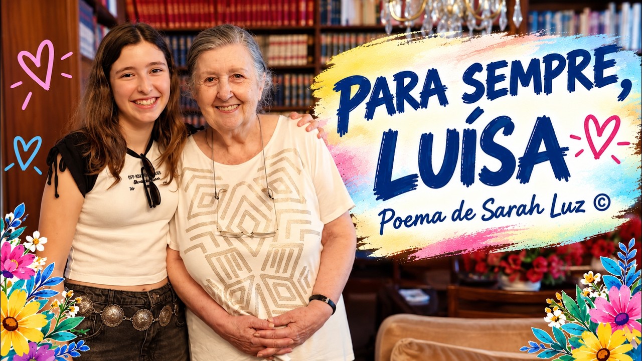 Para Sempre, Luísa - Poema de SARAH LUZ ©